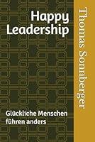 Algopix Similar Product 3 - Happy Leadership Glckliche Menschen