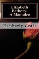 Algopix Similar Product 14 - Elizabeth Bathory A Memoire As Told