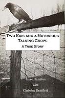 Algopix Similar Product 6 - Two Kids and a Notorious Talking Crow