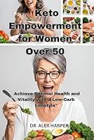 Algopix Similar Product 14 - Keto Empowerment for Women Over 50