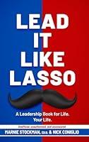 Algopix Similar Product 17 - Lead It Like Lasso A Leadership Book