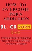 Algopix Similar Product 19 - How to overcome porn addiction