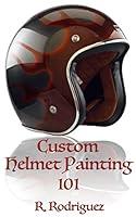 Algopix Similar Product 18 - Custom Helmet Painting 101 How to