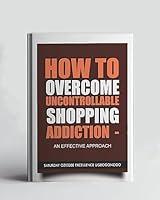 Algopix Similar Product 18 - How To Overcome Uncontrollable Shopping