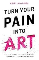 Algopix Similar Product 13 - Turn Your Pain Into Art