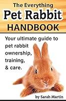 Algopix Similar Product 19 - The Everything Pet Rabbit Handbook