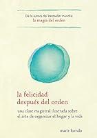 Algopix Similar Product 12 - La felicidad despus del orden  Spark