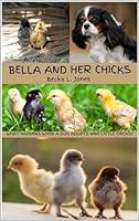 Algopix Similar Product 17 - BELLA AND HER CHICKS WHAT HAPPENS WHEN
