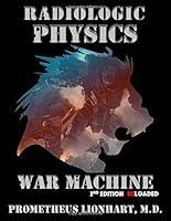 Algopix Similar Product 5 - Radiologic Physics  War Machine 