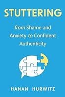 Algopix Similar Product 13 - Stuttering From Shame and Anxiety to