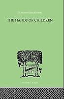 Algopix Similar Product 4 - The Hands Of Children AN INTRODUCTION