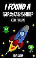 Algopix Similar Product 11 - Books For Kids I Found a Spaceship