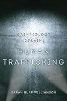 Algopix Similar Product 20 - Criminology Explains Human Trafficking