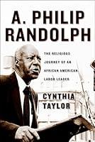 Algopix Similar Product 4 - A Philip Randolph The Religious