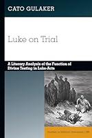 Algopix Similar Product 19 - Luke on Trial A Literary Analysis of