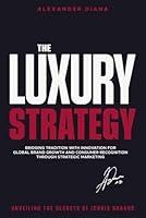 Algopix Similar Product 4 - The Luxury Strategy Unveiling the