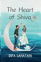 Algopix Similar Product 16 - The Heart of Shiva A Story of Rebirth