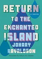 Algopix Similar Product 2 - Return to the Enchanted Island: A Novel