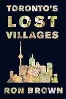 Algopix Similar Product 20 - Toronto's Lost Villages