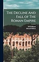 Algopix Similar Product 2 - The Decline And Fall of The Roman Empire