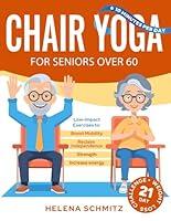 Algopix Similar Product 13 - Chair Yoga for Seniors Over 60 A