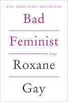 Algopix Similar Product 7 - Bad Feminist: Essays