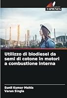 Algopix Similar Product 4 - Utilizzo di biodiesel da semi di cotone