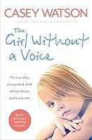 Algopix Similar Product 14 - The Girl Without a Voice The true