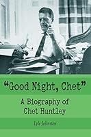 Algopix Similar Product 8 - Good Night Chet A Biography of Chet