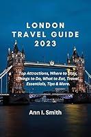 Algopix Similar Product 18 - London Travel Guide 2023 Top