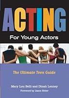 Algopix Similar Product 8 - Acting for Young Actors The Ultimate
