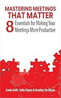 Algopix Similar Product 2 - Mastering Meetings That Matter 8