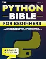 Algopix Similar Product 8 - The Python Bible for Beginners The