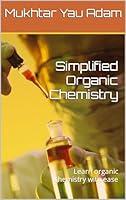 Algopix Similar Product 17 - Simplified Organic Chemistry Learn