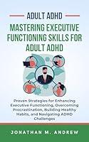 Algopix Similar Product 20 - Mastering Executive Functioning Skills