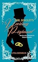 Algopix Similar Product 12 - Mr Bingleys Daring Proposal Based on