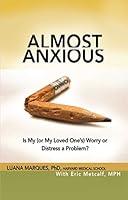 Algopix Similar Product 9 - Almost Anxious Is My or My Loved