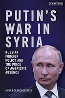 Algopix Similar Product 12 - Putins War in Syria Russian Foreign