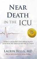 Algopix Similar Product 9 - Near Death in the ICU Stories from