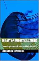 Algopix Similar Product 12 - THE ART OF EMPHATIC LISTENING