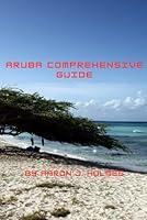 Algopix Similar Product 13 - ARUBA COMPREHENSIVE GUIDE Aruba on a