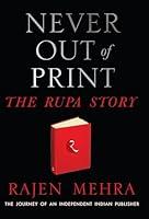 Algopix Similar Product 5 - Never Out of Print The Rupa Story The