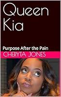 Algopix Similar Product 6 - Queen Kia : Purpose After the Pain