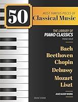 Algopix Similar Product 5 - 50 Most Famous Pieces Of Classical