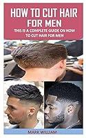 Algopix Similar Product 20 - HOW TO CUT HAIR FOR MEN This Is a