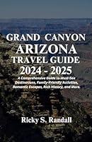 Algopix Similar Product 18 - Grand Canyon Arizona Travel Guide 2024