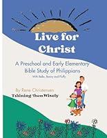 Algopix Similar Product 13 - Live for Christ A Preschool and Early