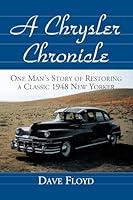 Algopix Similar Product 12 - A Chrysler Chronicle One Mans Story