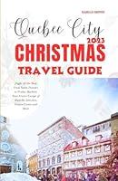 Algopix Similar Product 10 - Quebec City Christmas Travel Guide