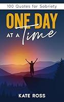 Algopix Similar Product 15 - One Day at a Time 100 Quotes for
